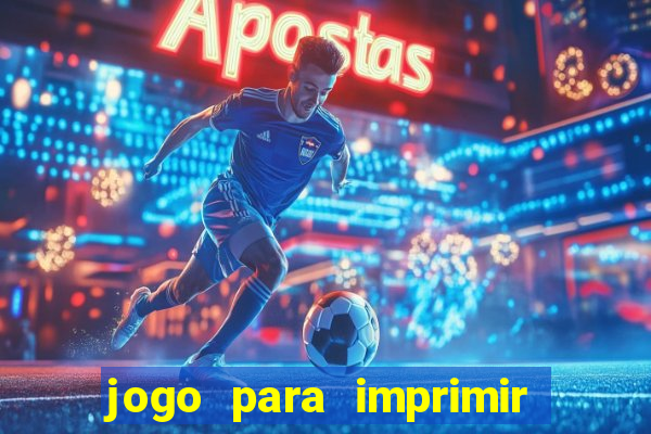 jogo para imprimir e montar